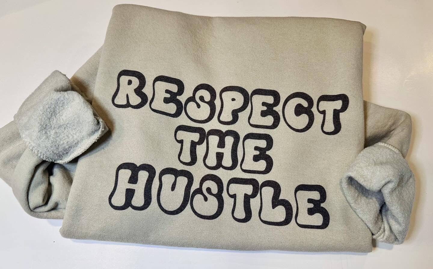 "Respect the Hustle"